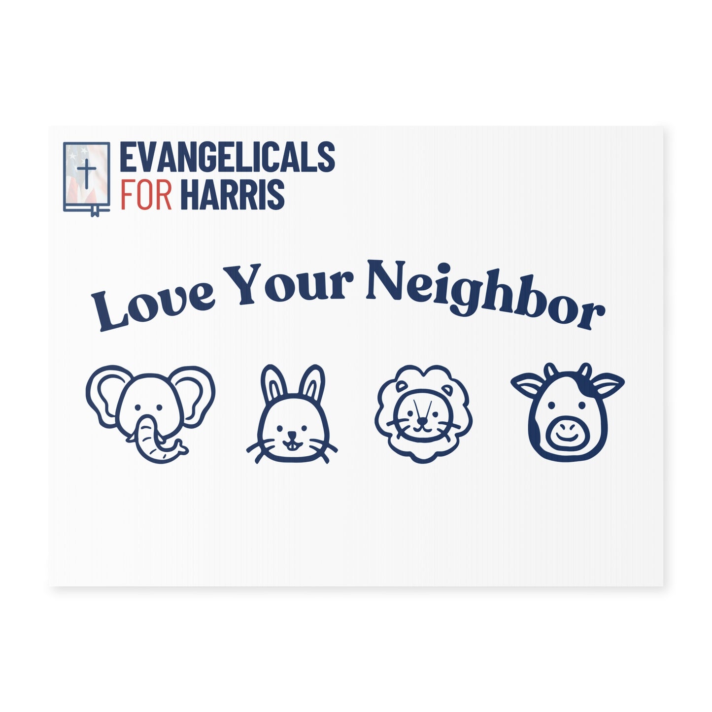 Love Your Neighbor Yard Sign