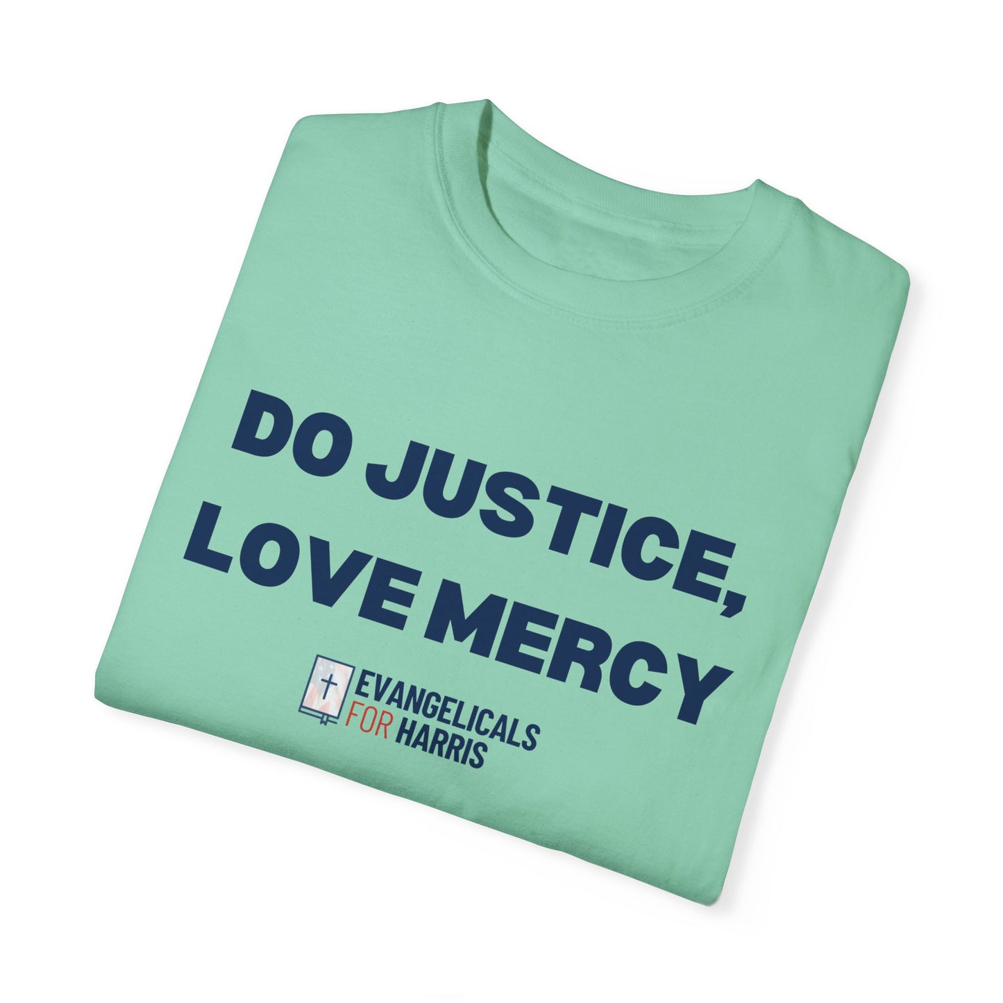 Do Justice, Love Mercy T-shirt