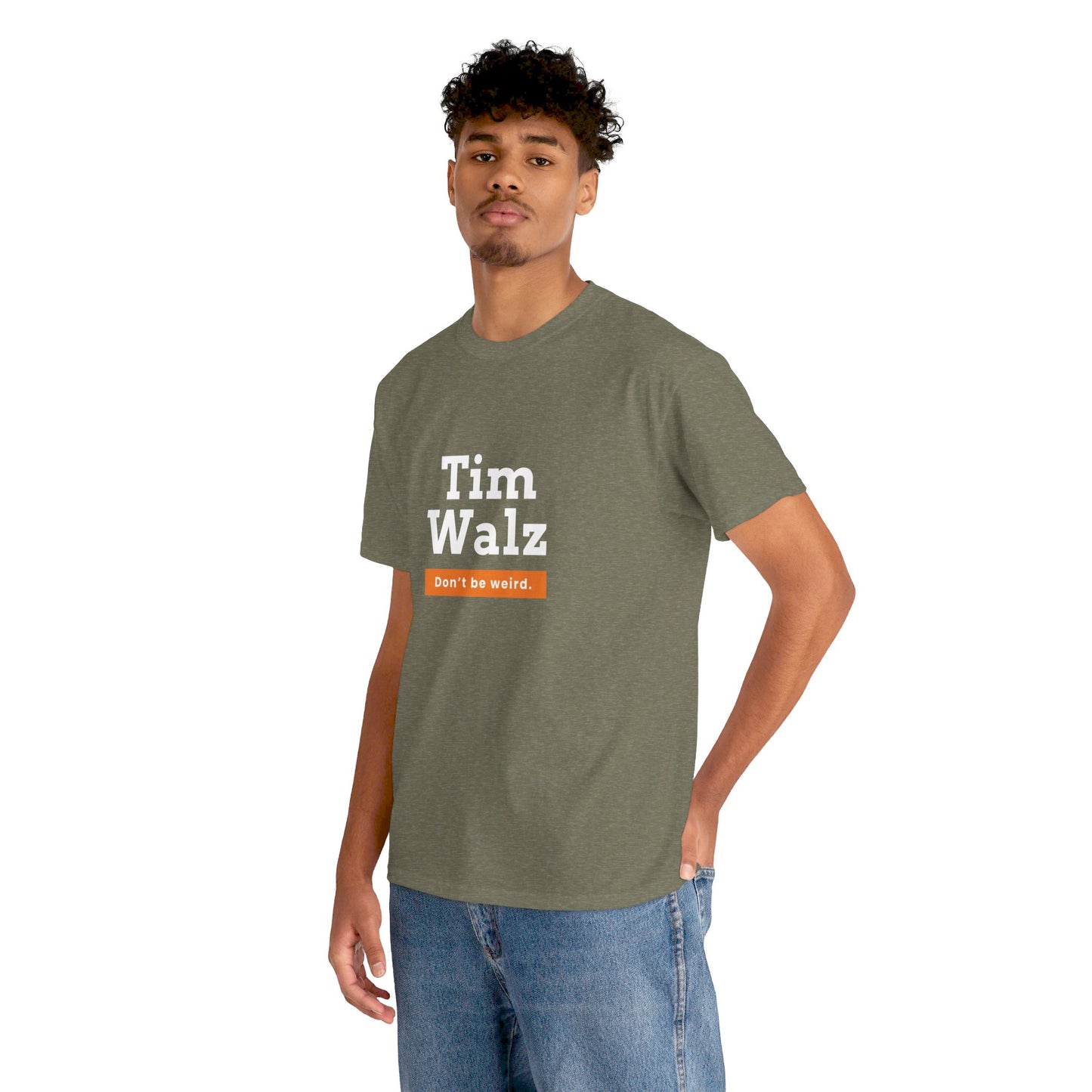 Tim Walz "Don't Be Weird" T-Shirt