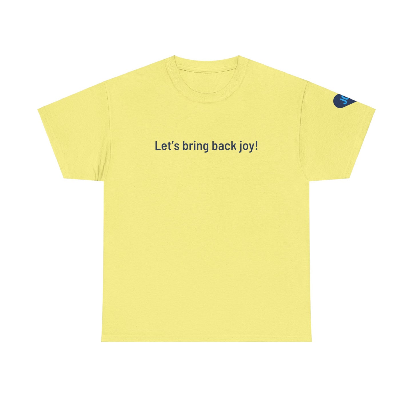 Bring Back Joy Tee