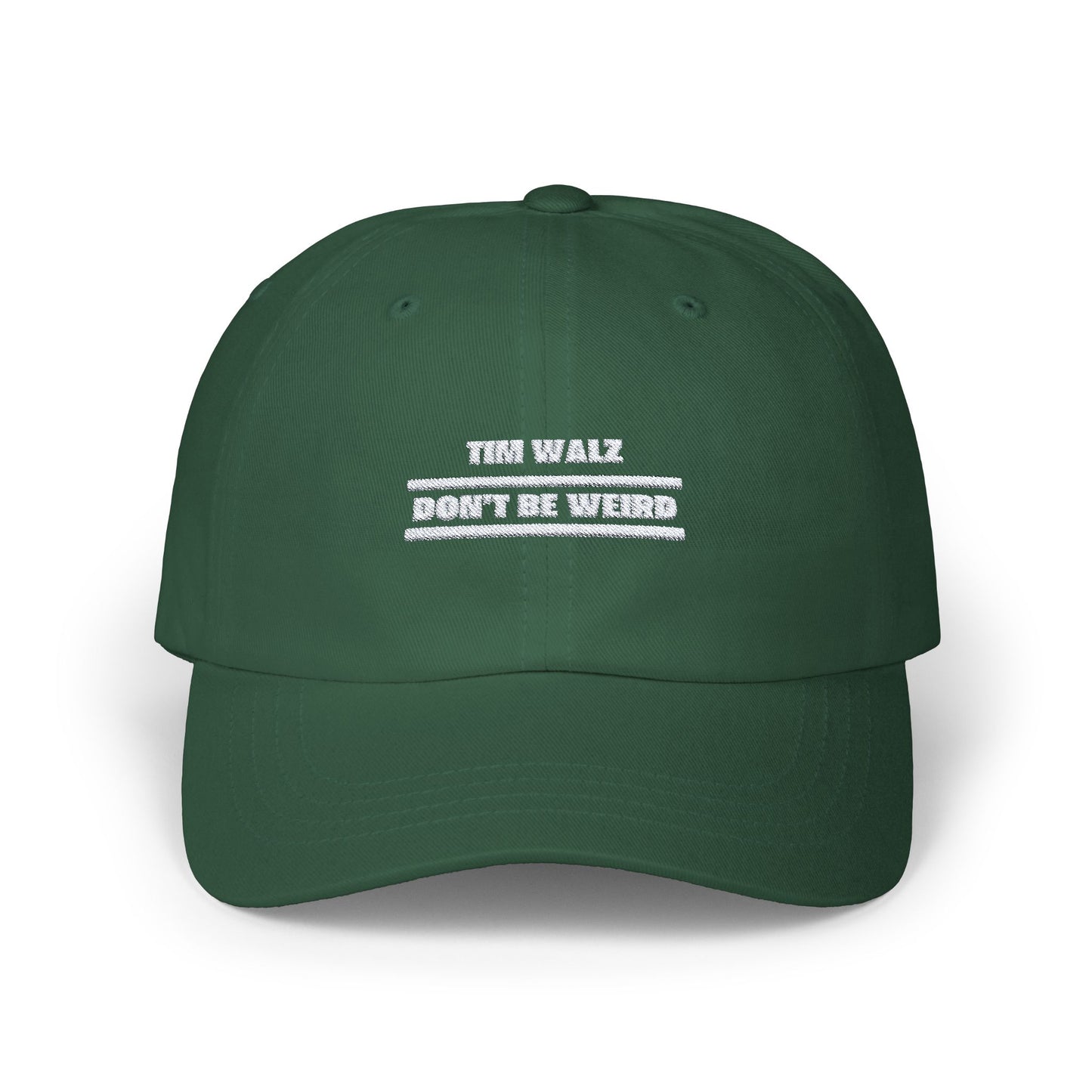 Tim Walz "Don't Be Weird" Hat - GREEN CAMO OUT OF STOCK