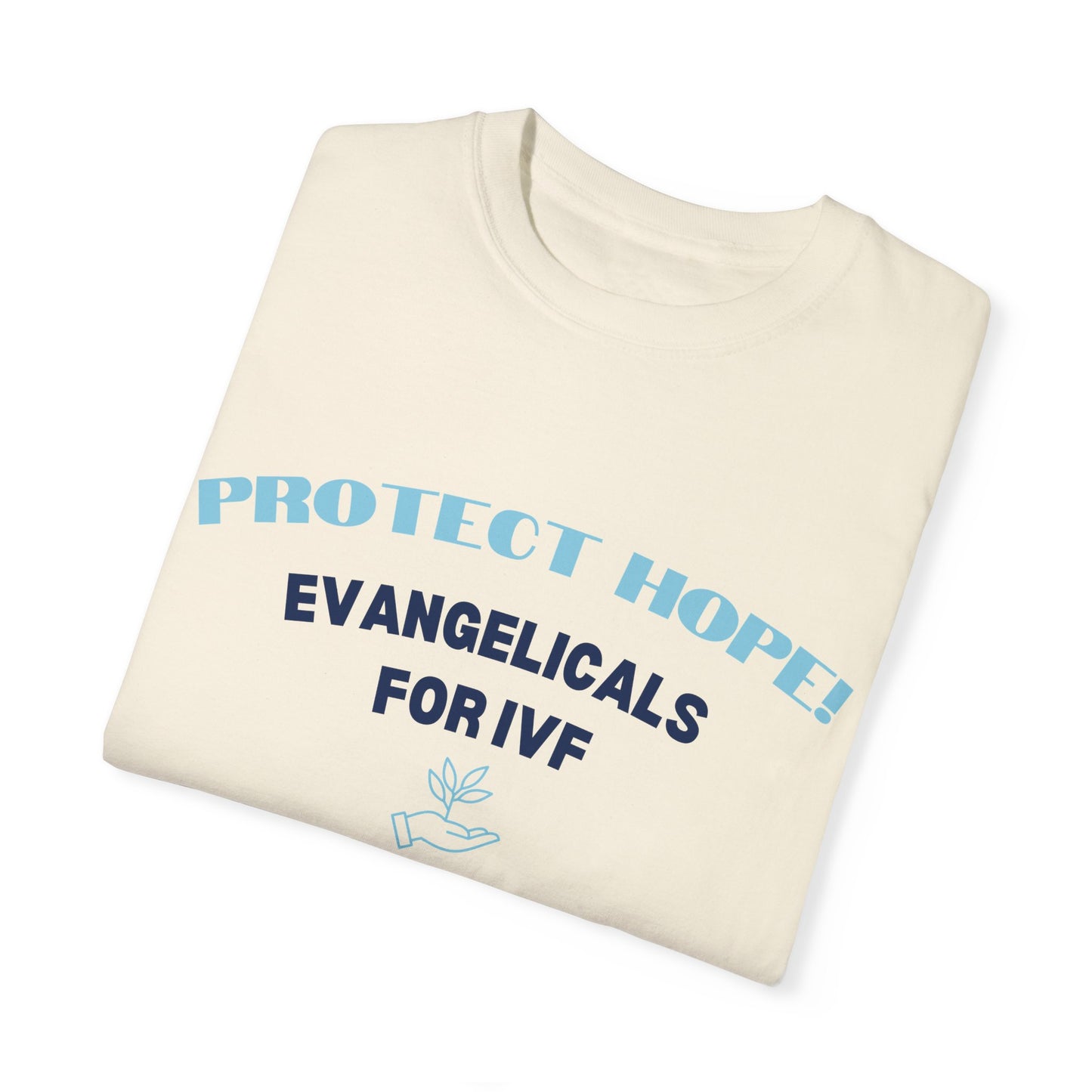 Evangelicals For IVF Garment-Dyed T-shirt