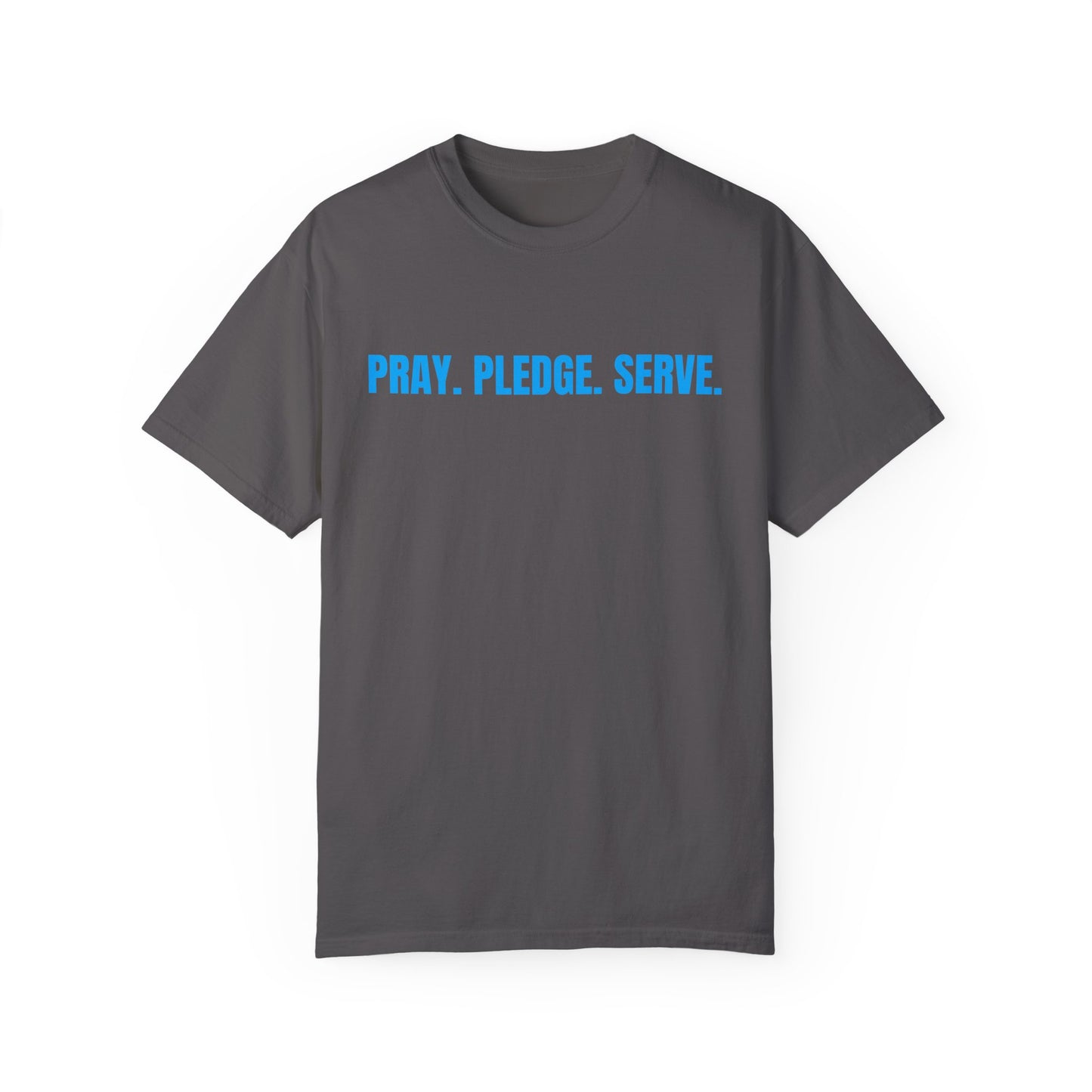 Pray, Pledge, Serve T-shirt