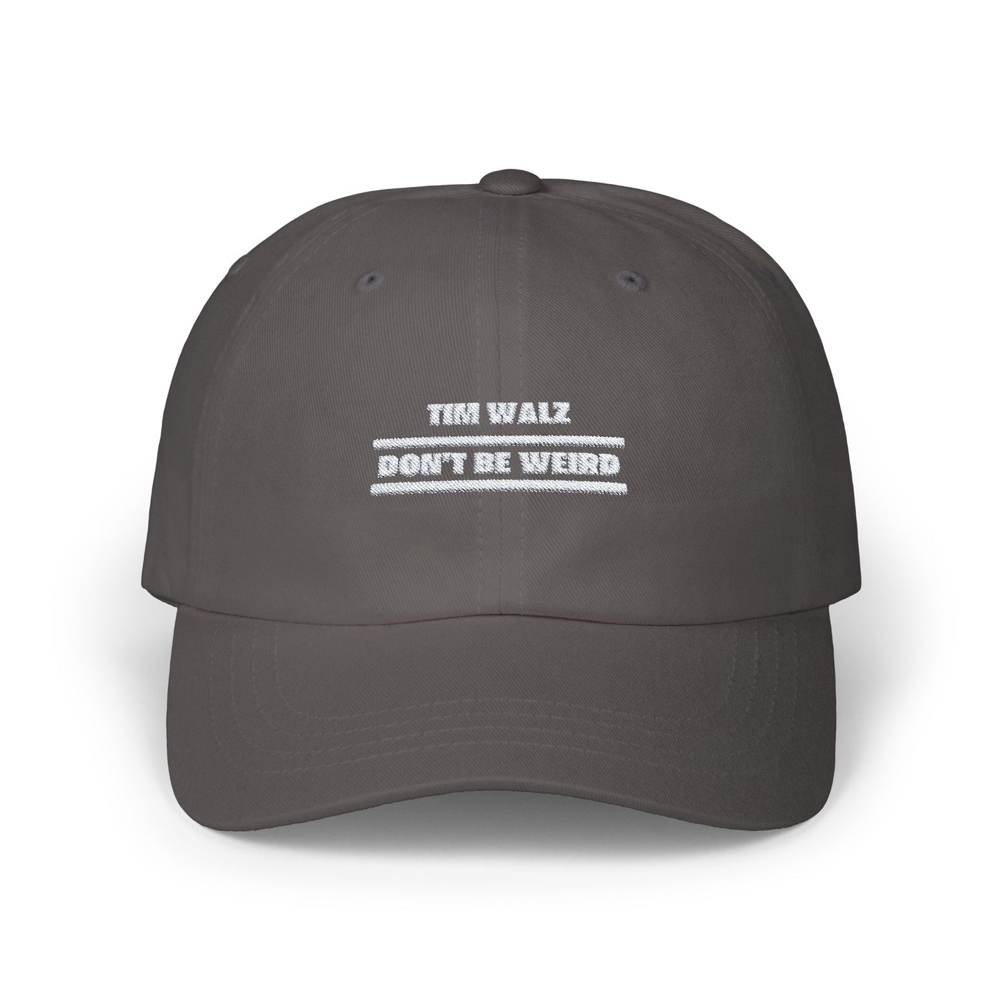 Tim Walz "Don't Be Weird" Hat - GREEN CAMO OUT OF STOCK