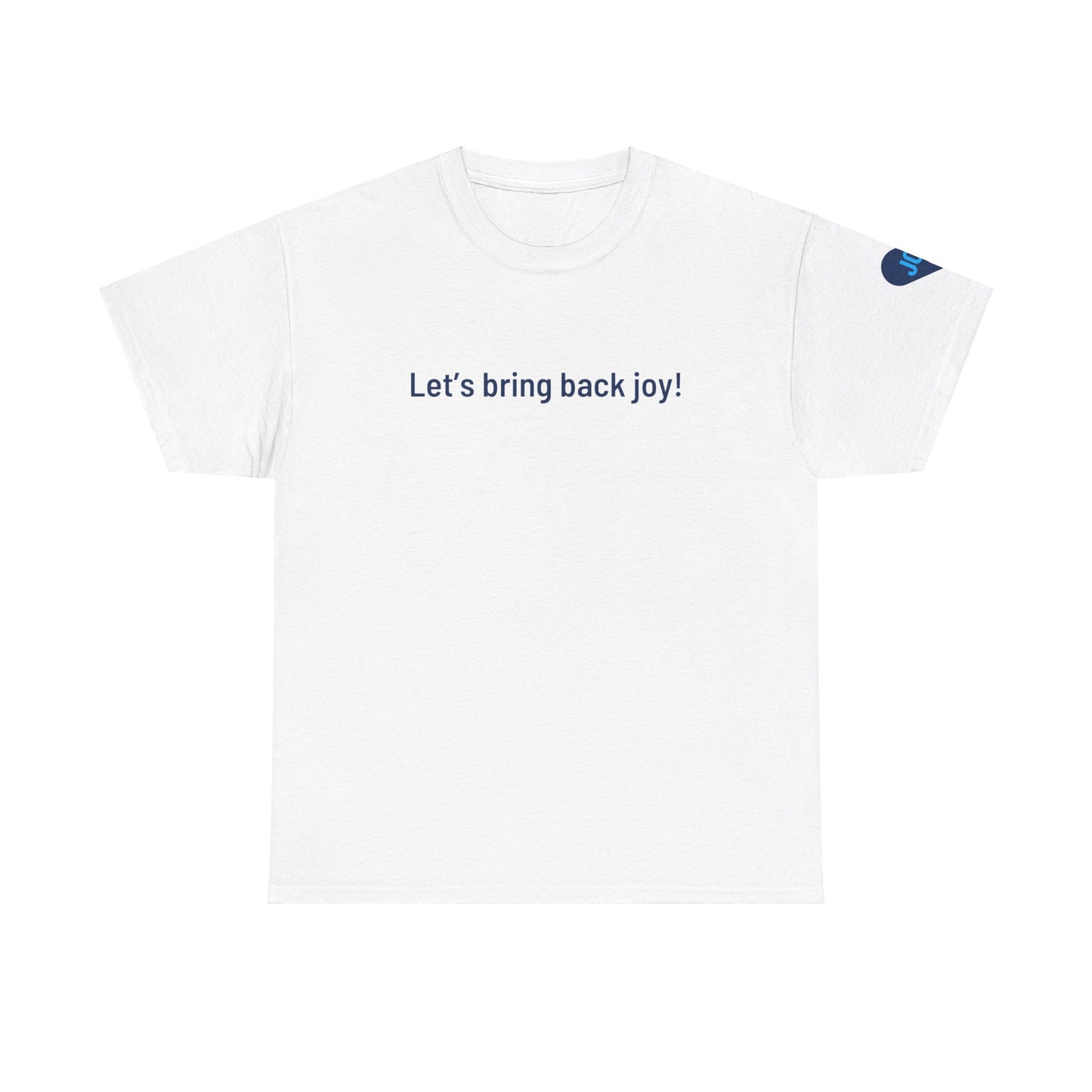 Bring Back Joy Tee