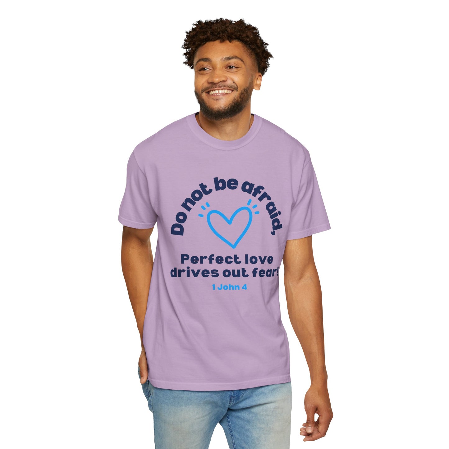 Perfect Love Drives Out Fear T-shirt