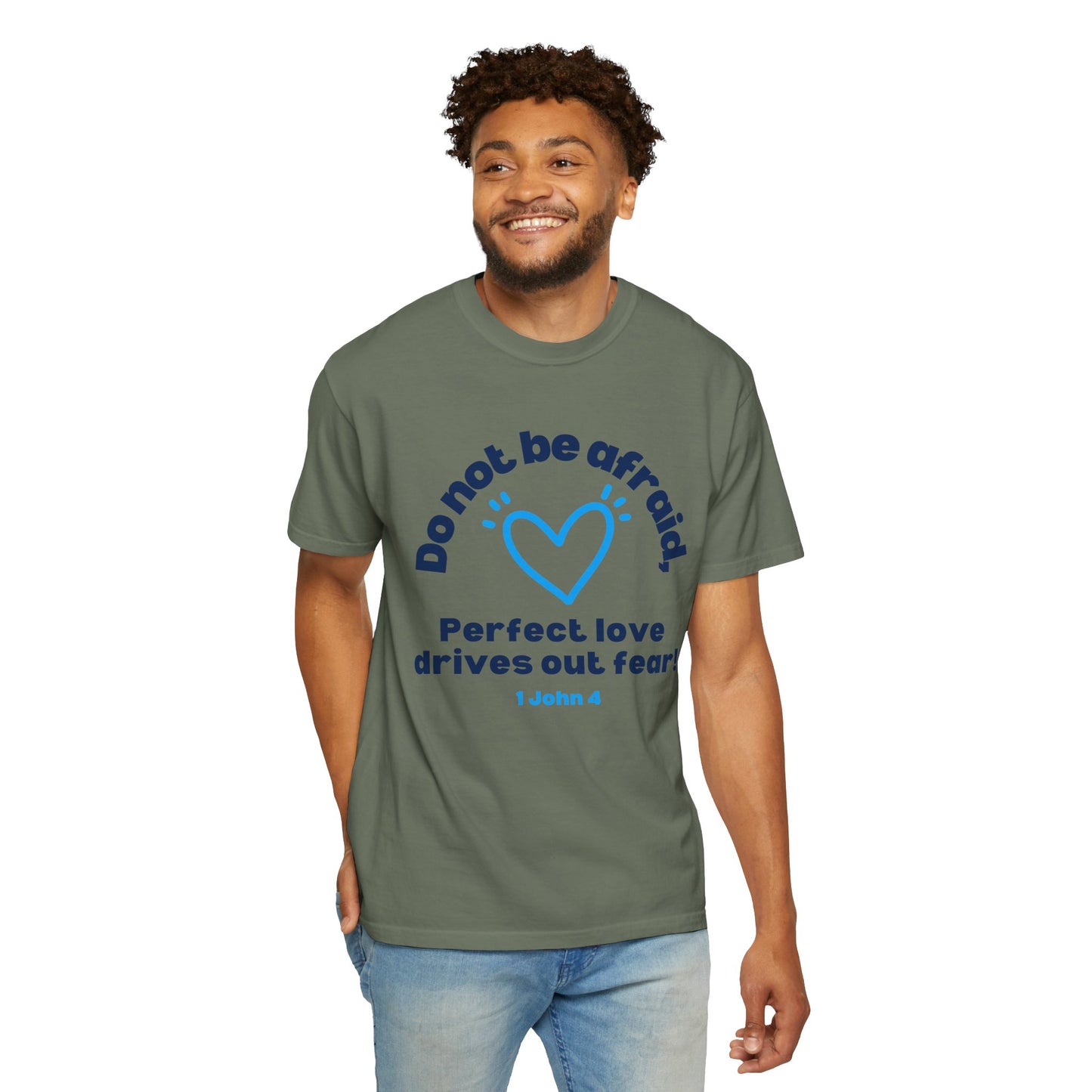 Perfect Love Drives Out Fear T-shirt