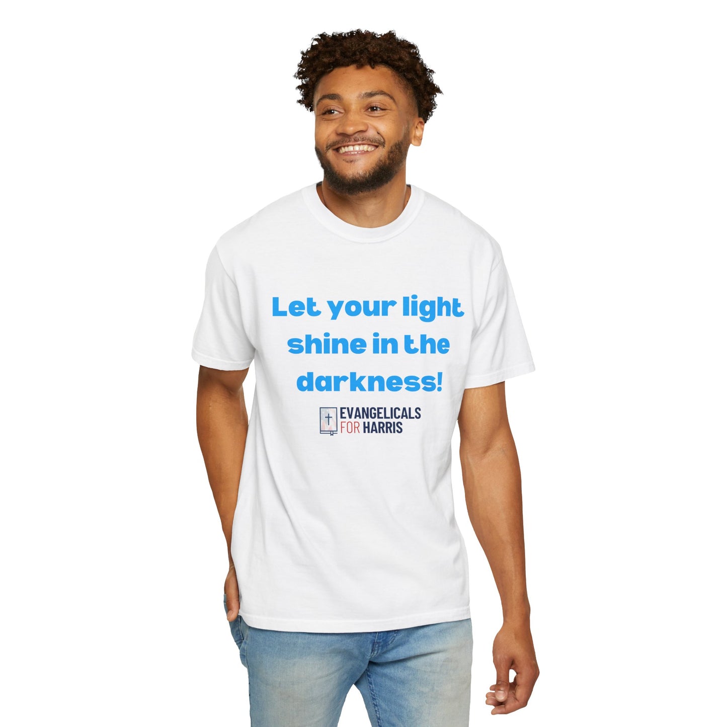 Let Your Light Shine in the Darkness T-shirt