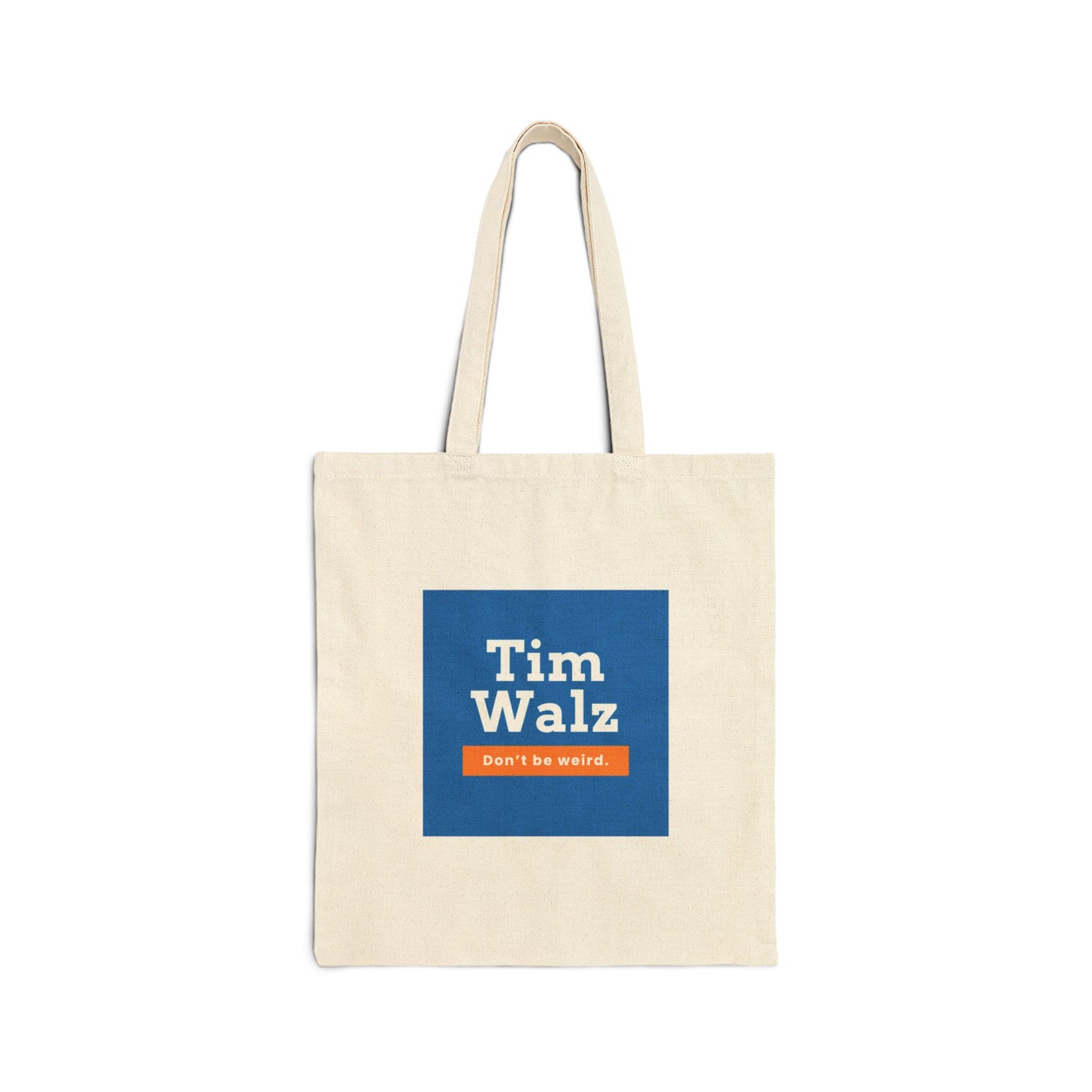 Tim Walz "Don't Be Weird" Tote Bag