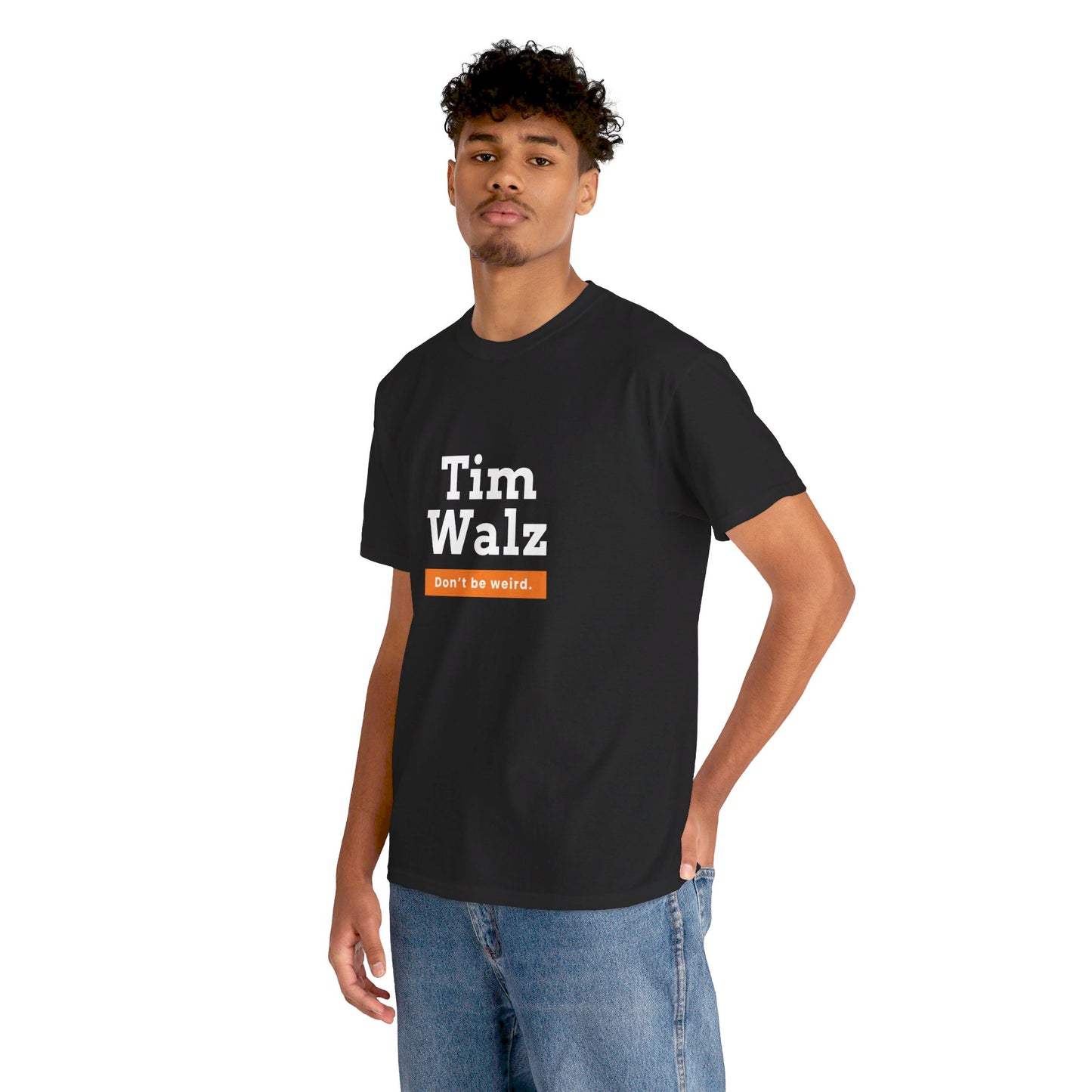 Tim Walz "Don't Be Weird" T-Shirt