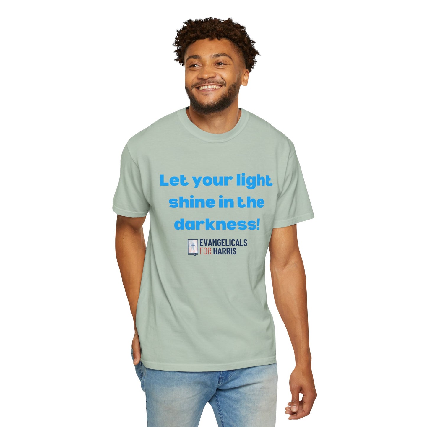 Let Your Light Shine in the Darkness T-shirt