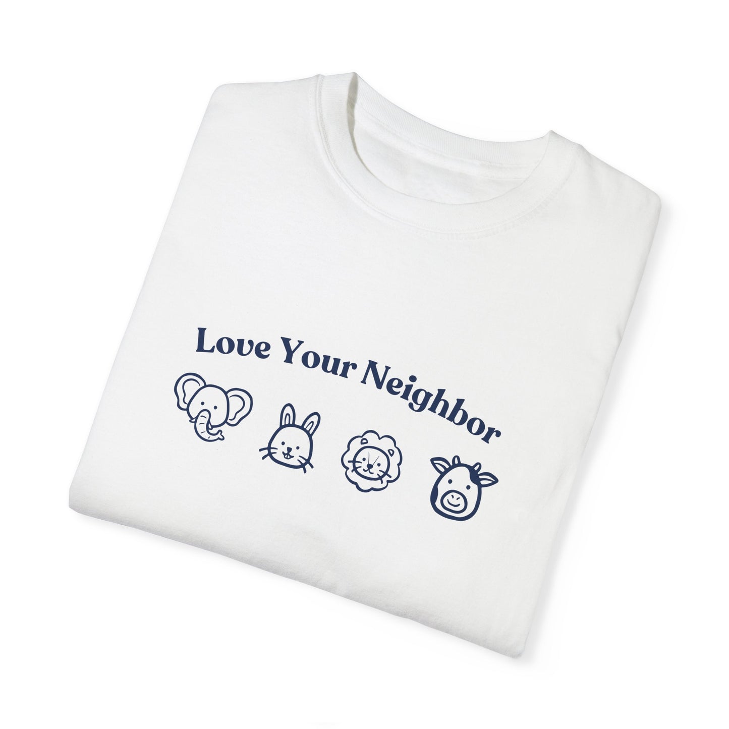 Love Your Neighbor T-Shirt