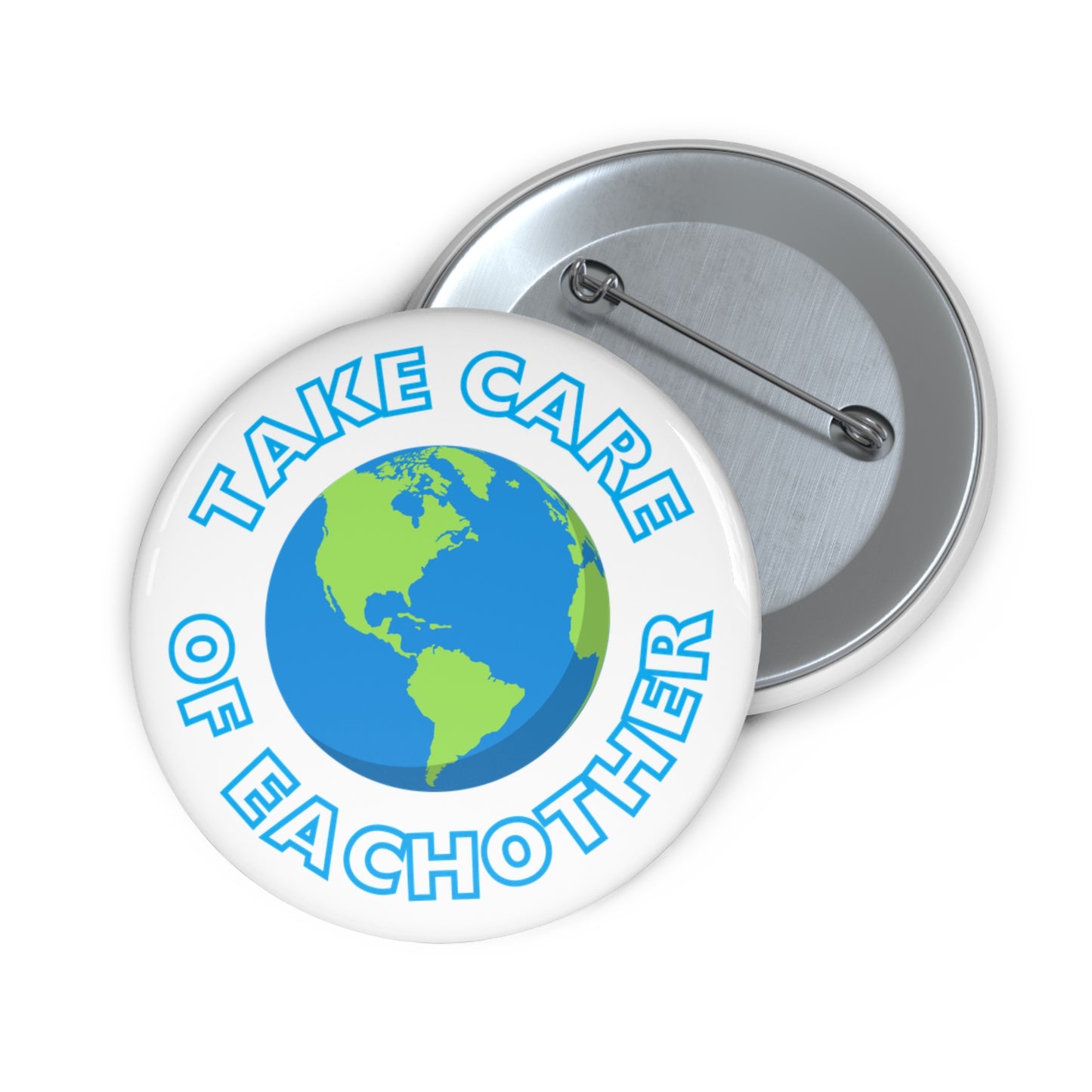 Take Care of Eachother Button Pin