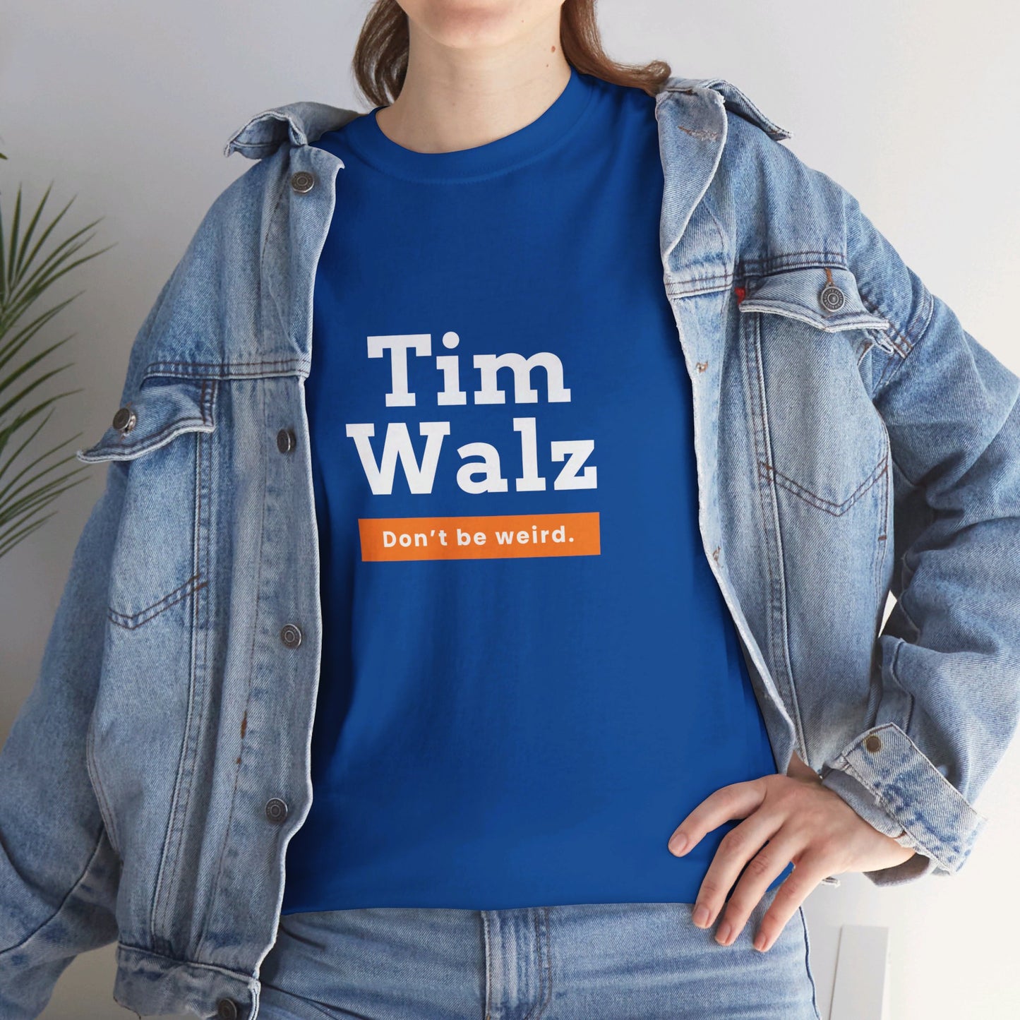 Tim Walz "Don't Be Weird" T-Shirt