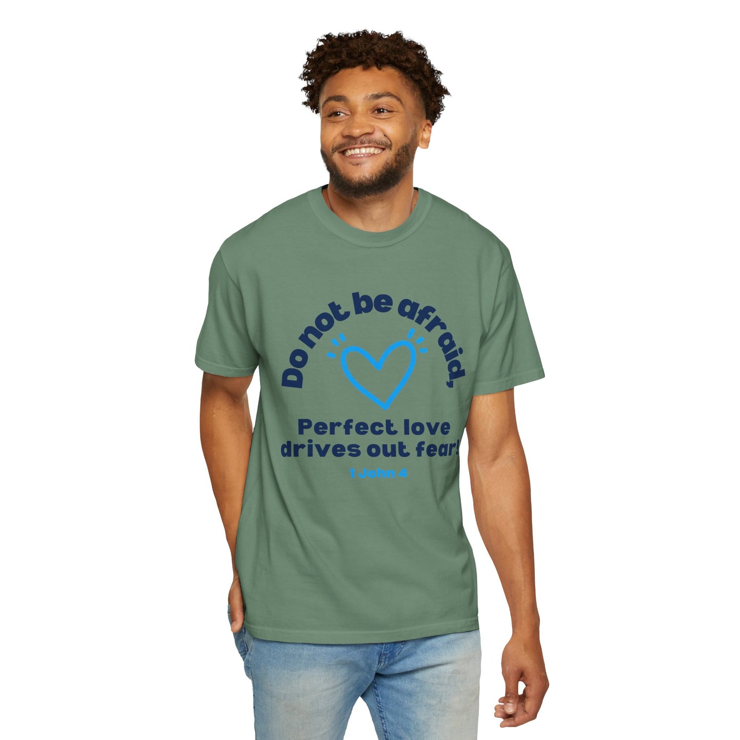 Perfect Love Drives Out Fear T-shirt