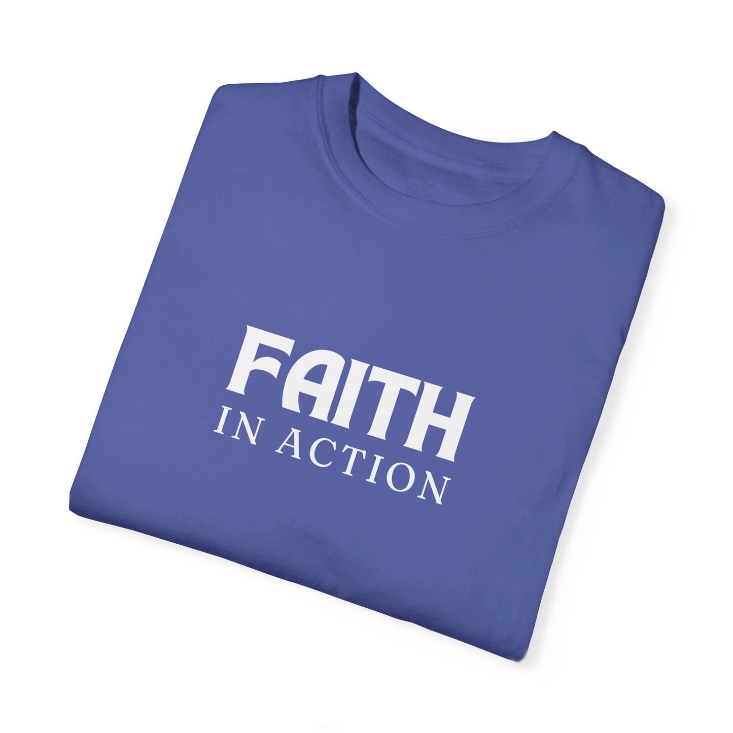 Faith in Action - Unisex Garment-Dyed T-shirt